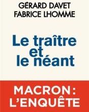 صورة للصحفيين ”جيرار دافيت“ و”فابريس لهومي“: “الخائن والعدم”.. كتاب يكشف خفايا من حكم إيمانويل ماكرون